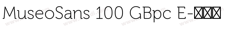 MuseoSans 100 GBpc E字体转换